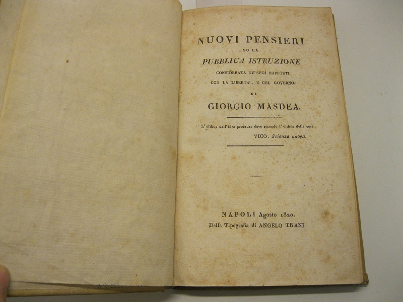 Nuovi pensieri su la pubblica istruzione considerata nei suoi rapporti con la libertà e col governo di Giorgio Masdea.